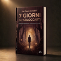 SFIDA 7 GIORNI - Esplora le Tue Paure Profonde
